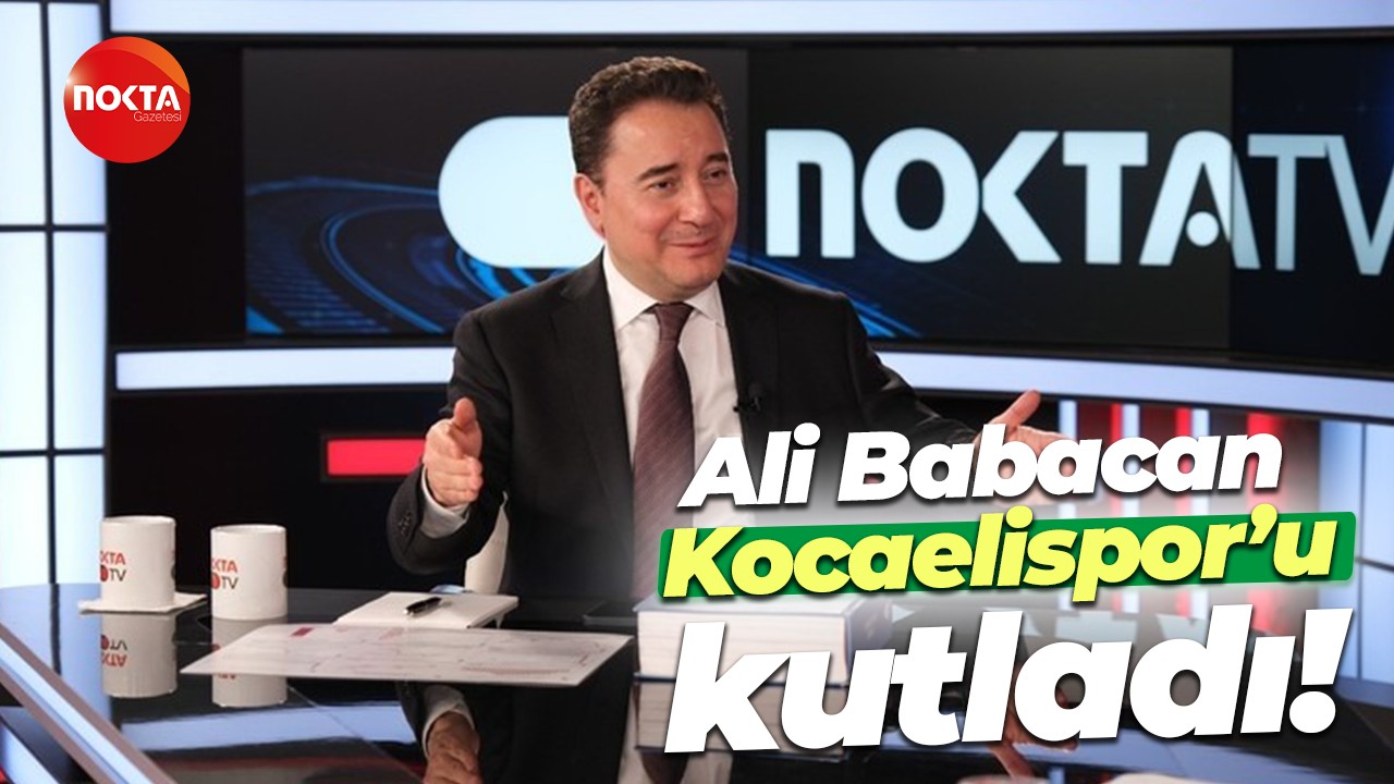 Ali Babacan Kocaelispor’u kutladı!