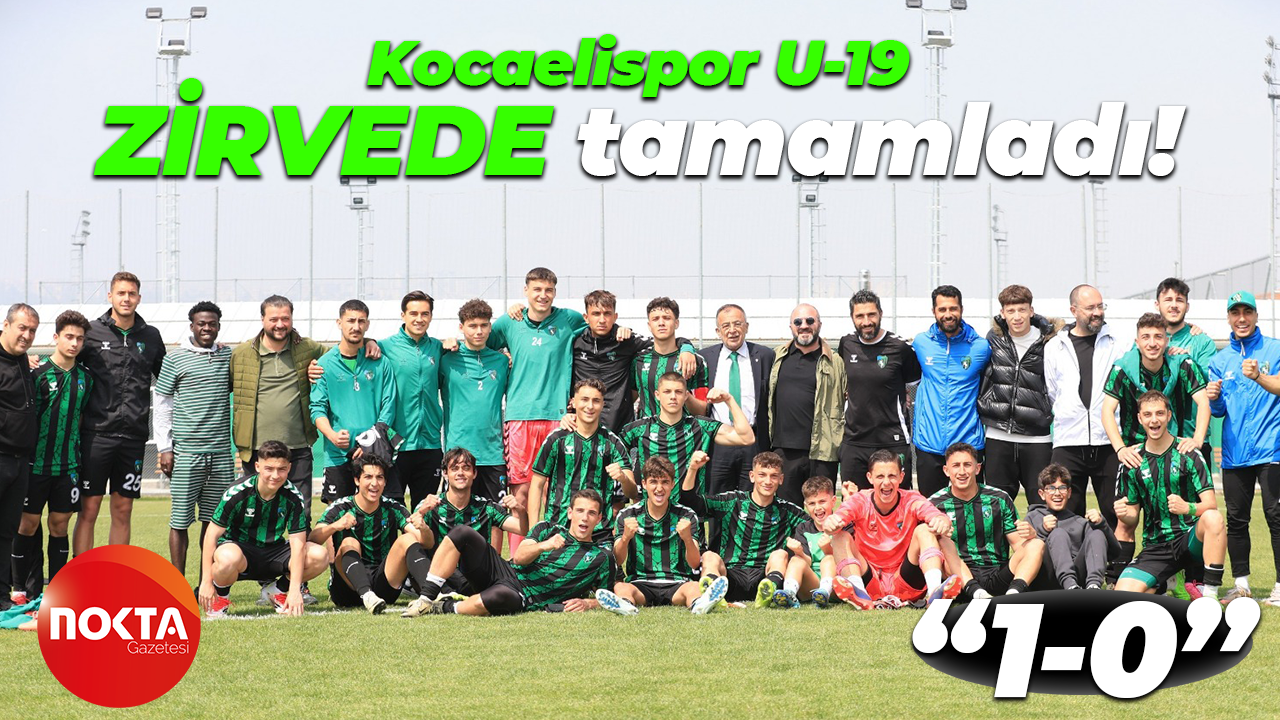 Kocaelispor U-19 ZİRVEDE tamamladı! “1-0”
