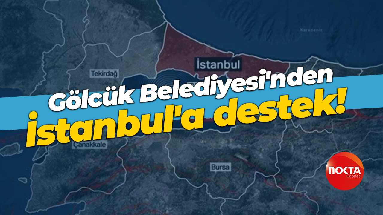 Gölcük Belediyesi'nden İstanbul'a destek!