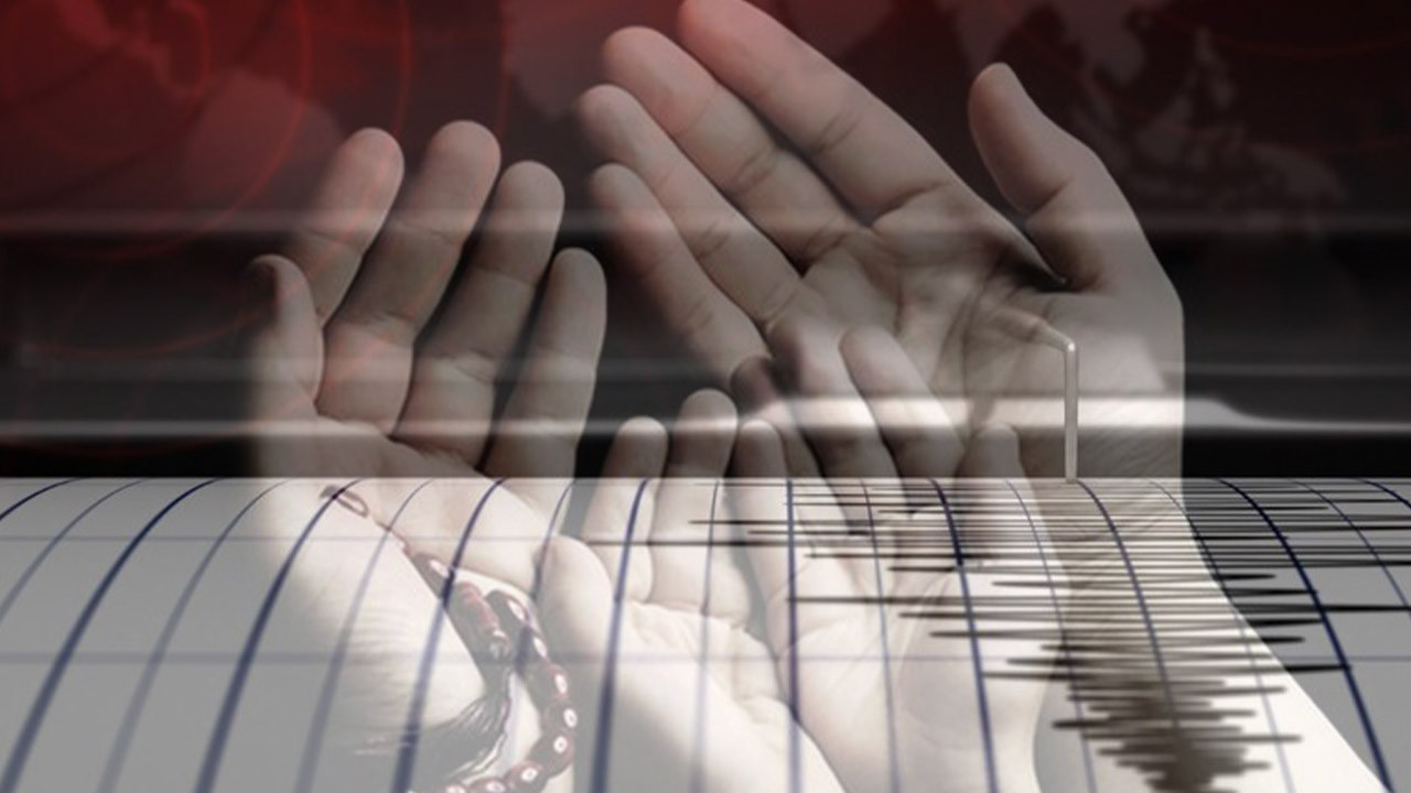 DEPREM DUASI OKU: Deprem Duası Nasıl Edilir? Deprem Zelzele Duası Arapça Türkçe Okunuşu