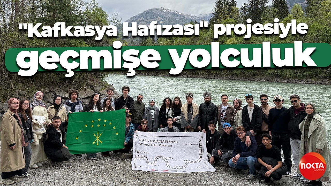 "Kafkasya Hafızası" projesiyle geçmişe yolculuk