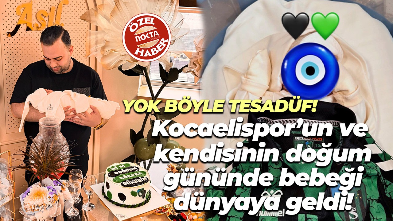 Yok böyle tesadüf! Kocaelispor’un ve kendisinin doğum gününde bebeği dünyaya geldi!