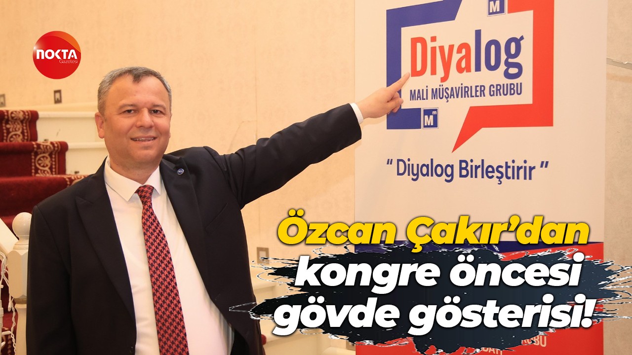 Özcan Çakır’dan kongre öncesi gövde gösterisi!