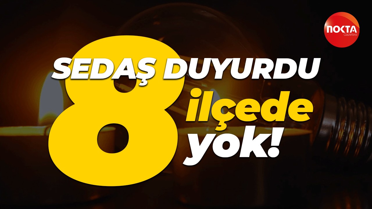 SEDAŞ duyurdu: Kocaeli'de 8 ilçede kesintiler olacak!