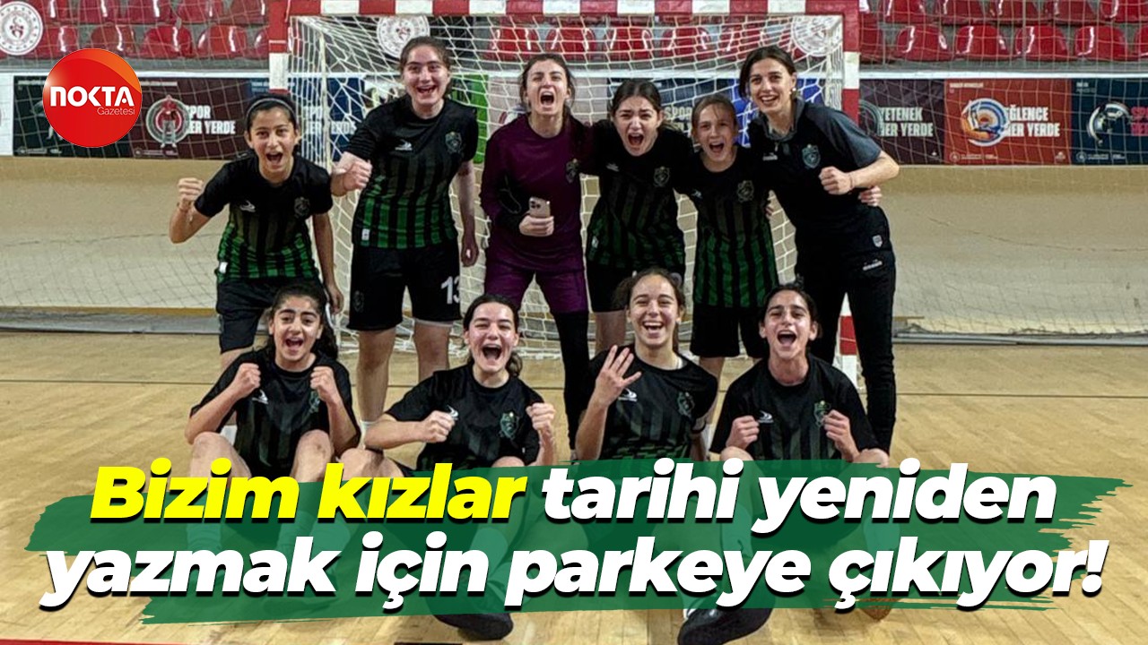 Bizim kızlar tarihi yeniden yazmak için parkeye çıkıyor!