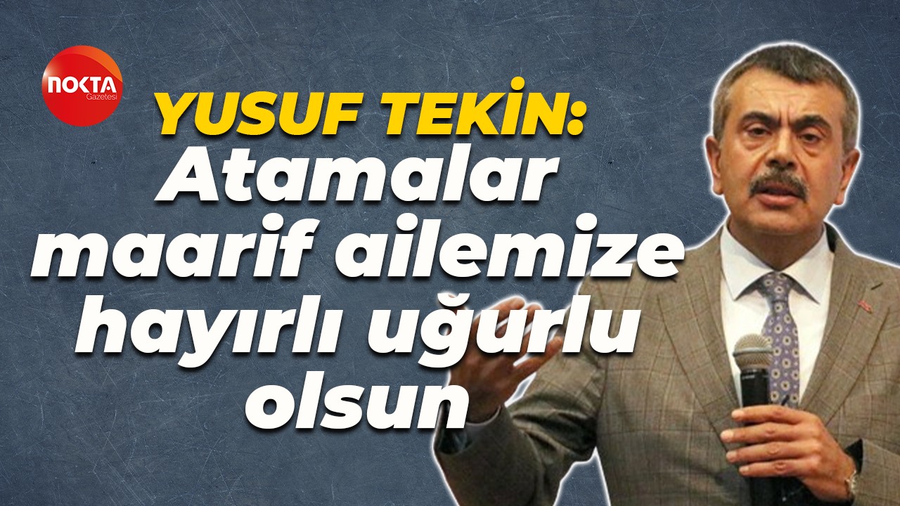Yusuf Tekin: Bin 381 engelli öğretmenimiz maarif ailemize hayırlı uğurlu olsun
