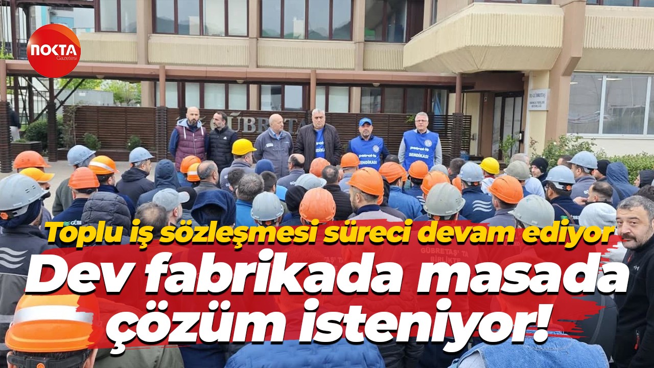 Kocaeli’nin dev fabrikalarından birisi greve çıkabilir! Süreç devam ediyor