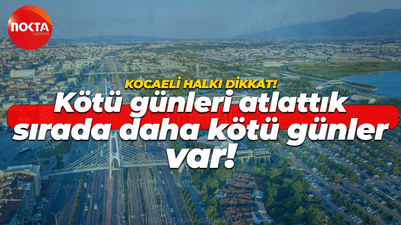 Meteoroloji Kocaeli'nin hava durumu verilerini yayınladı: Yağmur yolda!