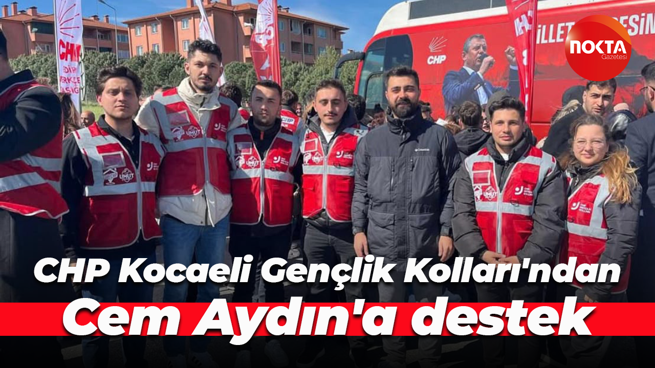 CHP Kocaeli Gençlik Kolları'ndan Cem Aydın'a destek