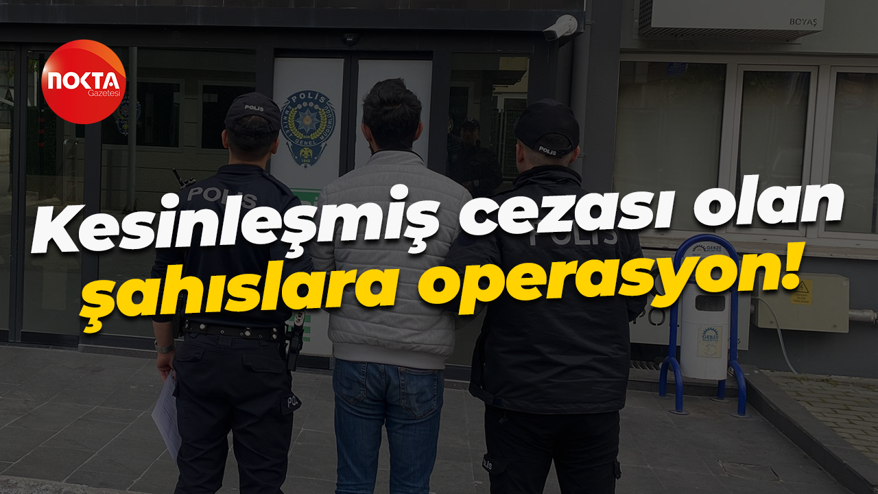 Dolandırıcılık ve hırsızlık... Kesinleşmiş cezası olan şahıslara operasyon!