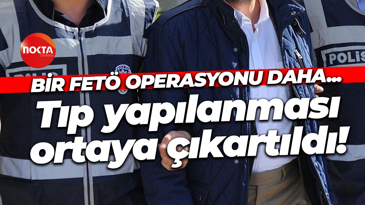 Kocaeli’de bir FETÖ operasyonu daha… Tıp yapılanması ortaya çıkartıldı!
