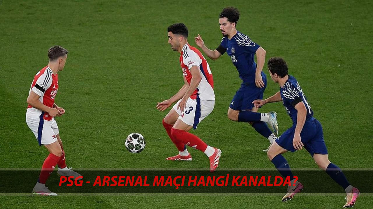 PSG VS ARSENAL ŞİFRESİZ MAÇ YAYINI | Paris Sain Germain - Arsenal Maçı Hangi Kanalda Yayınlanacak?