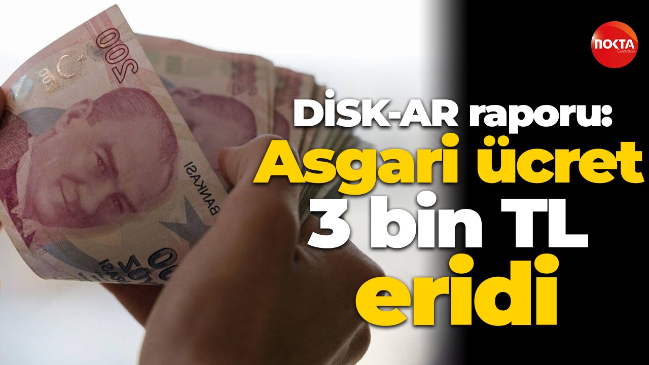 DİSK-AR raporu: Asgari ücret 3 bin TL eridi