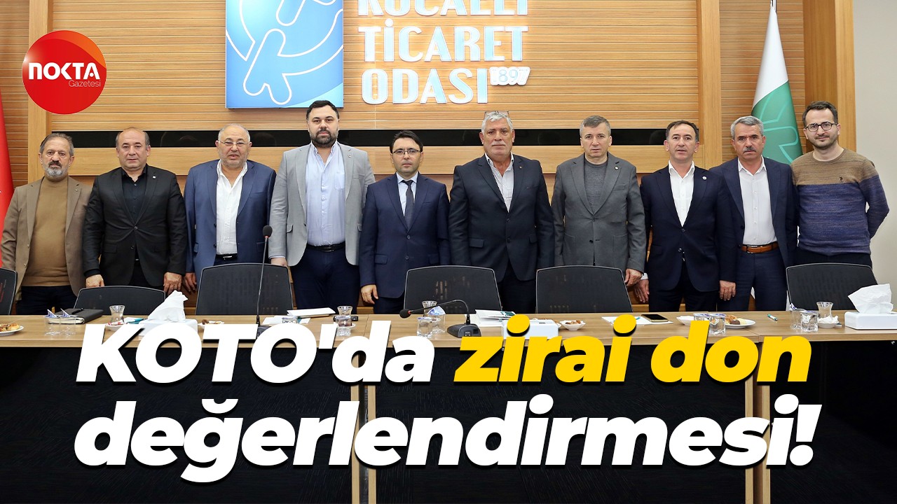 KOTO'da zirai don değerlendirmesi!