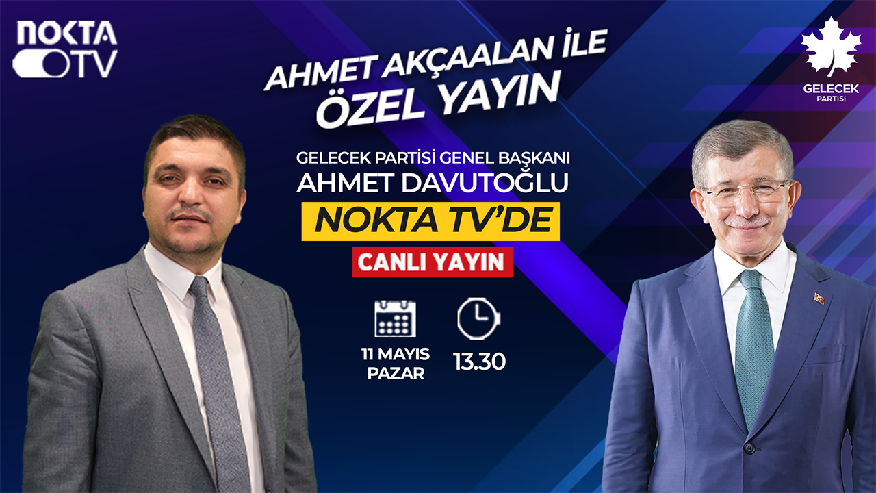 Gelecek Partisi Genel Başkanı Ahmet Davutoğlu Nokta TV'de!