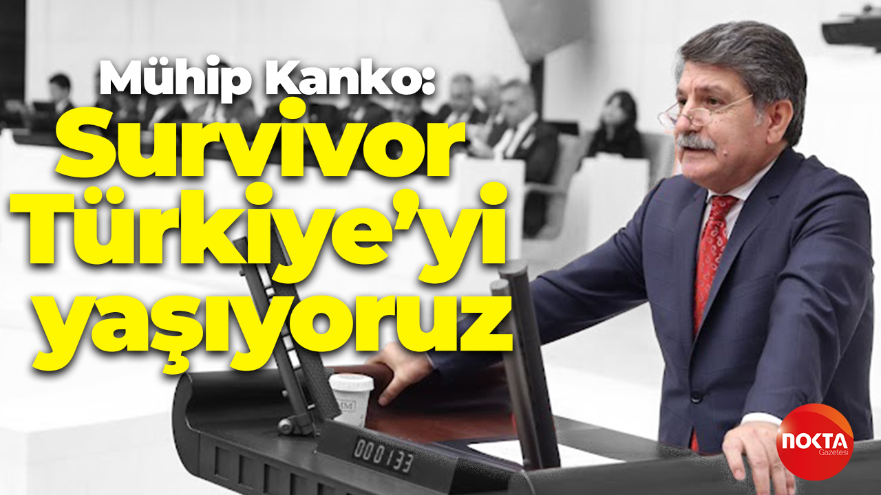 Mühip Kanko: Survivor Türkiye’yi yaşıyoruz