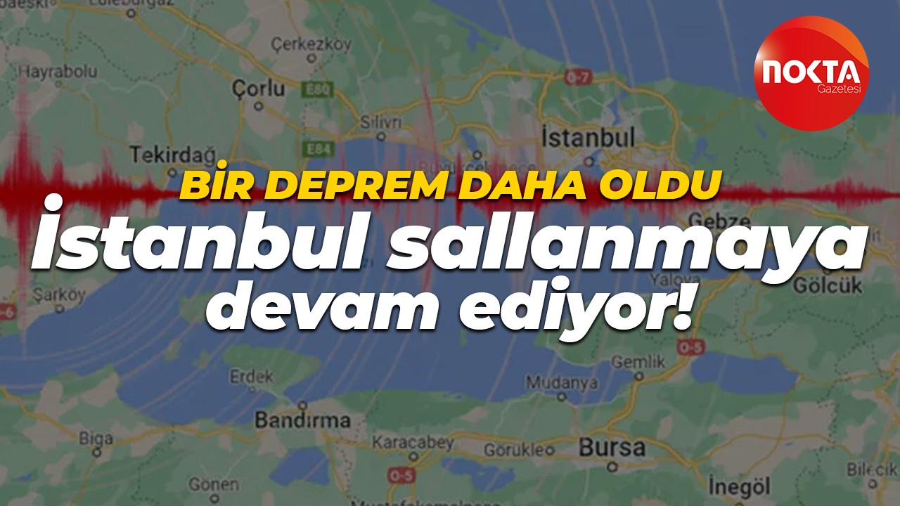 İstanbul'da deprem meydana geldi!