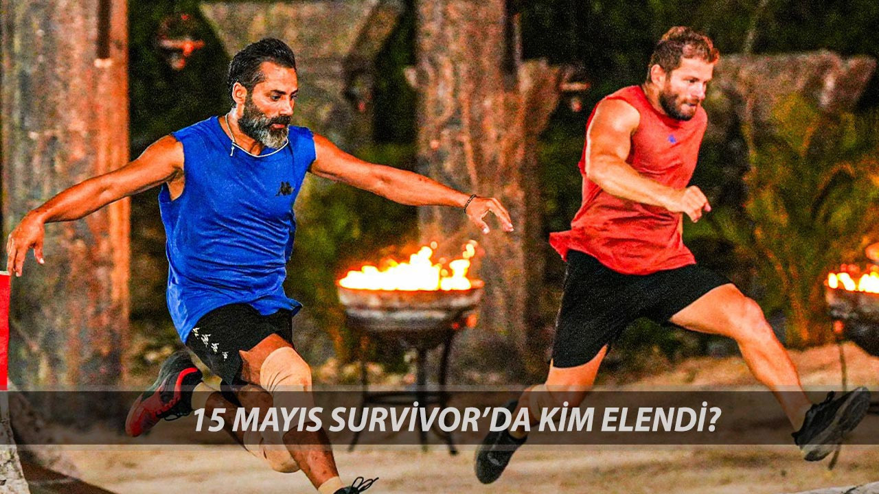 SURVİVOR'A VEDA ETTİ | Elenen İsim Survivor Kim Elendi? 15 Mayıs Survivor Kim Kazandı?