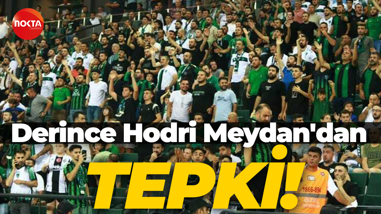 Derince Hodri Meydan'dan TEPKİ!