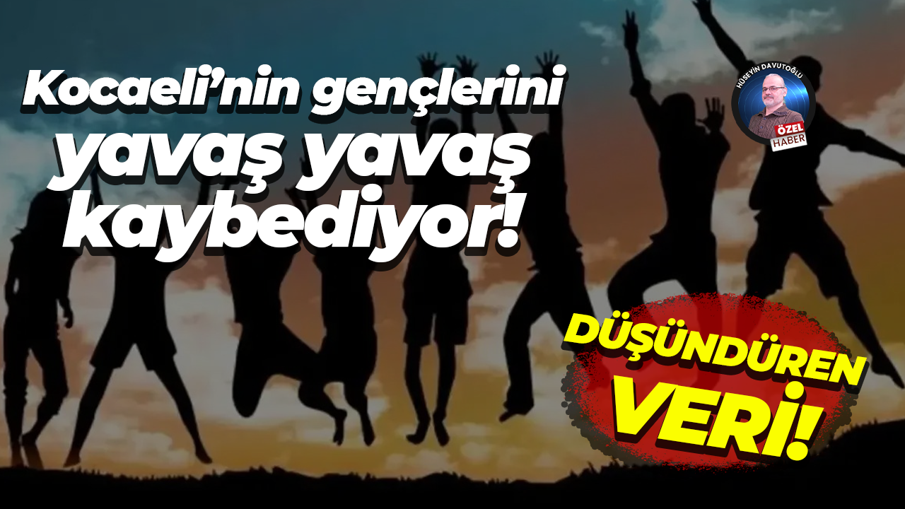 Düşündüren veri… Kocaeli’nin gençlerini yavaş yavaş kaybediyor!