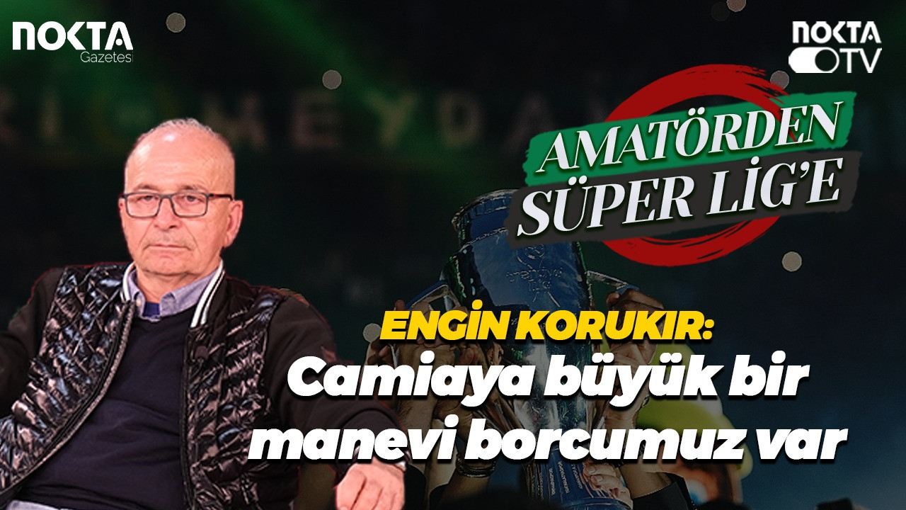 Engin Korukır: Camiaya büyük bir manevi borcumuz var