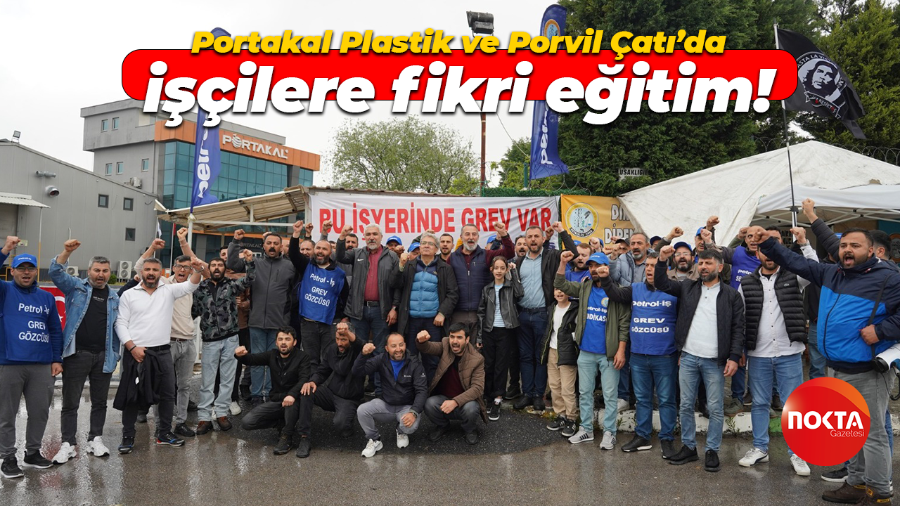 Portakal Plastik ve Porvil Çatı’da işçilere fikri eğitim!
