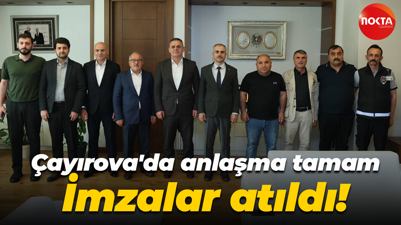 Çayırova'da anlaşma tamam... İmzalar atıldı!