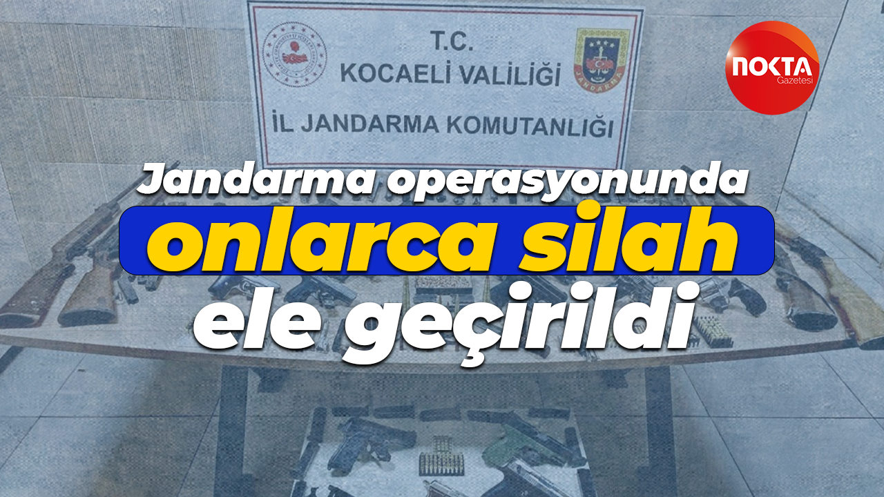 Kocaeli'de jandarma operasyonunda onlarca silah ele geçirildi