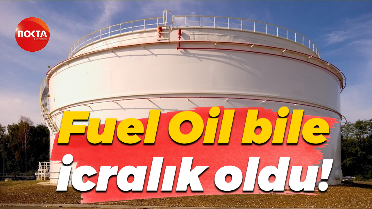 Fuel Oil bile icralık oldu!