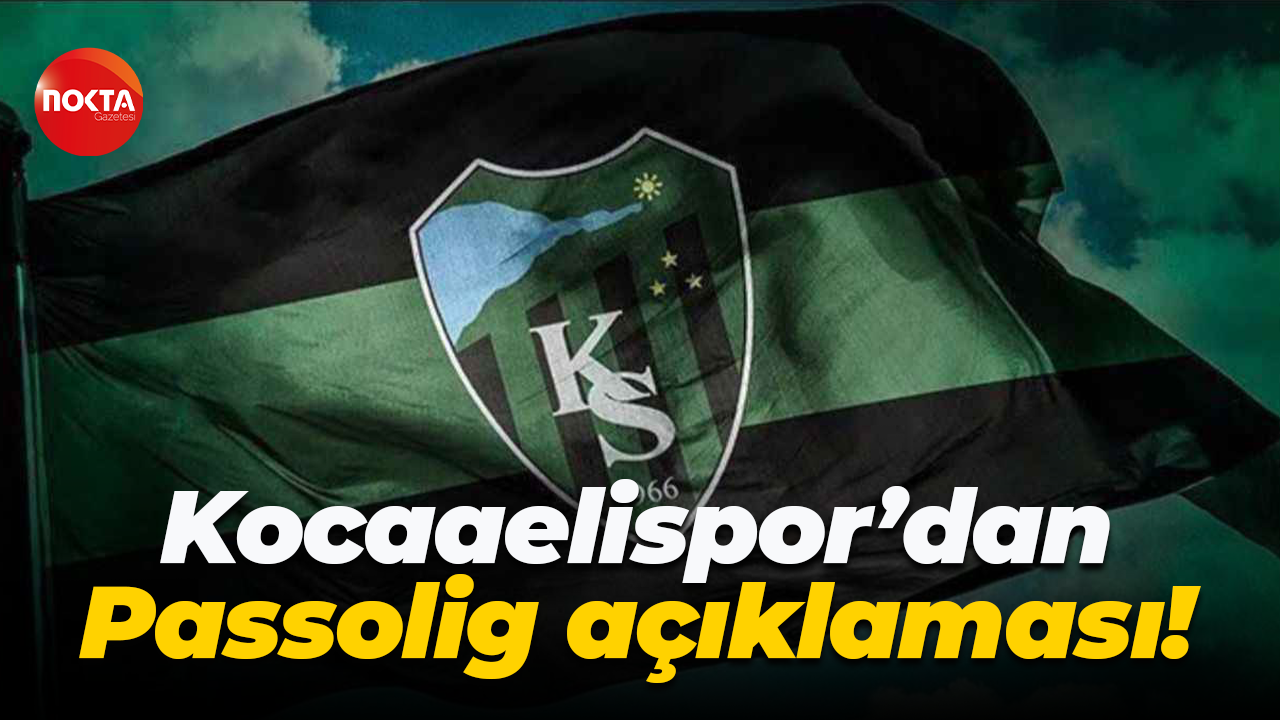 Kocaelispor'dan Passolig açıklaması!