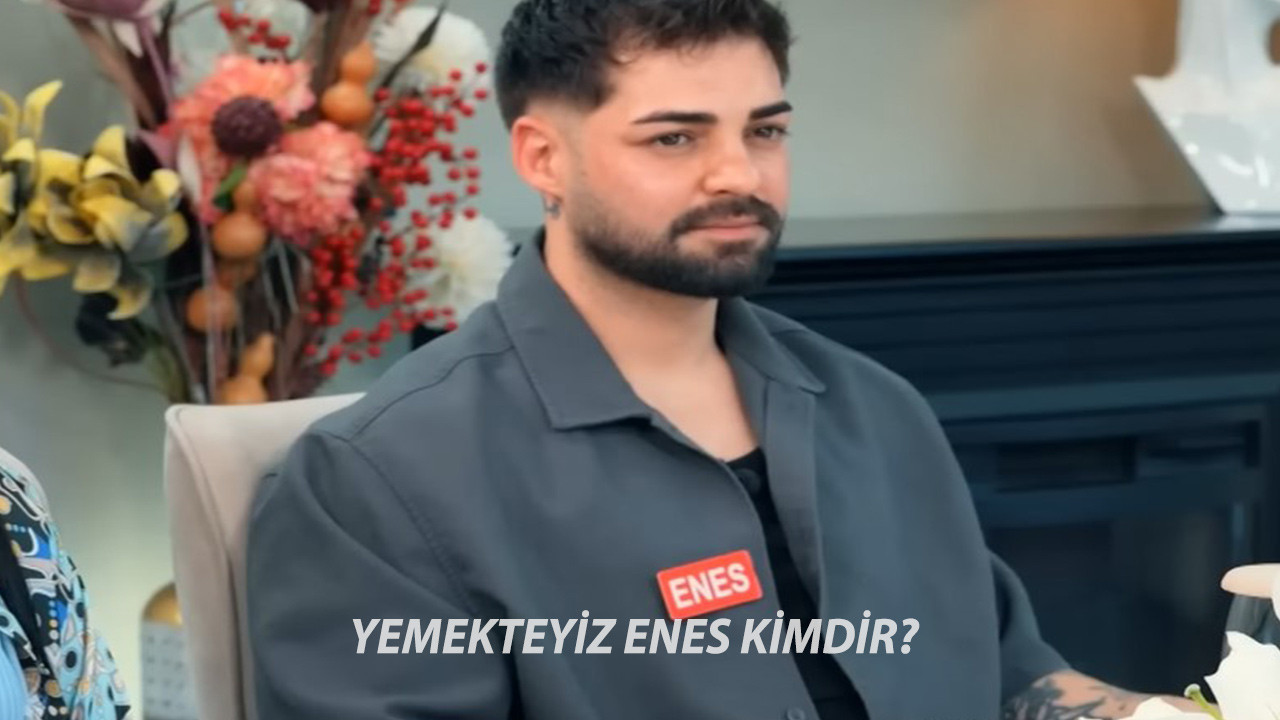 Zuhal Topal Yemekteyiz Enes Kimdir, Kaç Yaşında? TV8 Yemekteyiz Enes Ne İş Yapıyor?