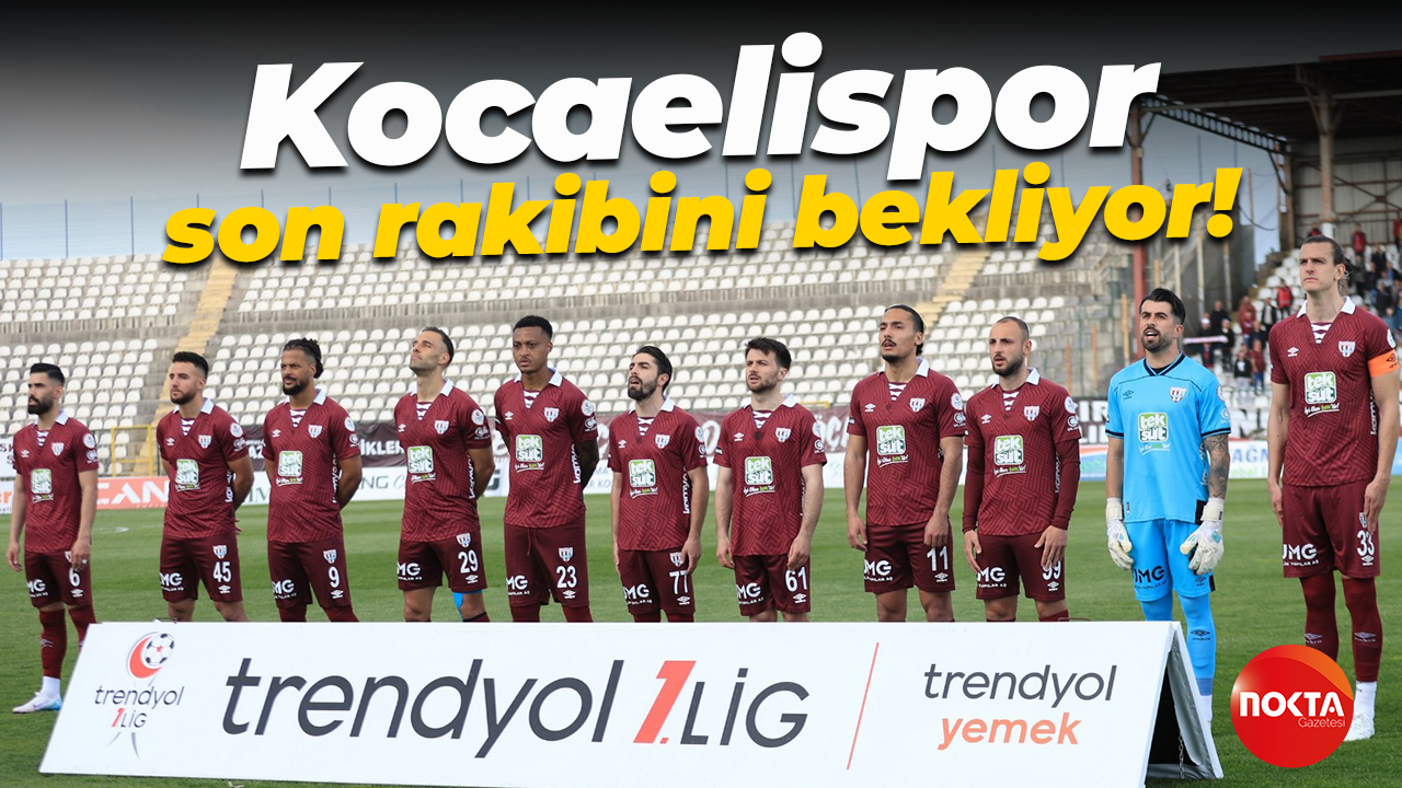 Kocaelispor son rakibini bekliyor!
