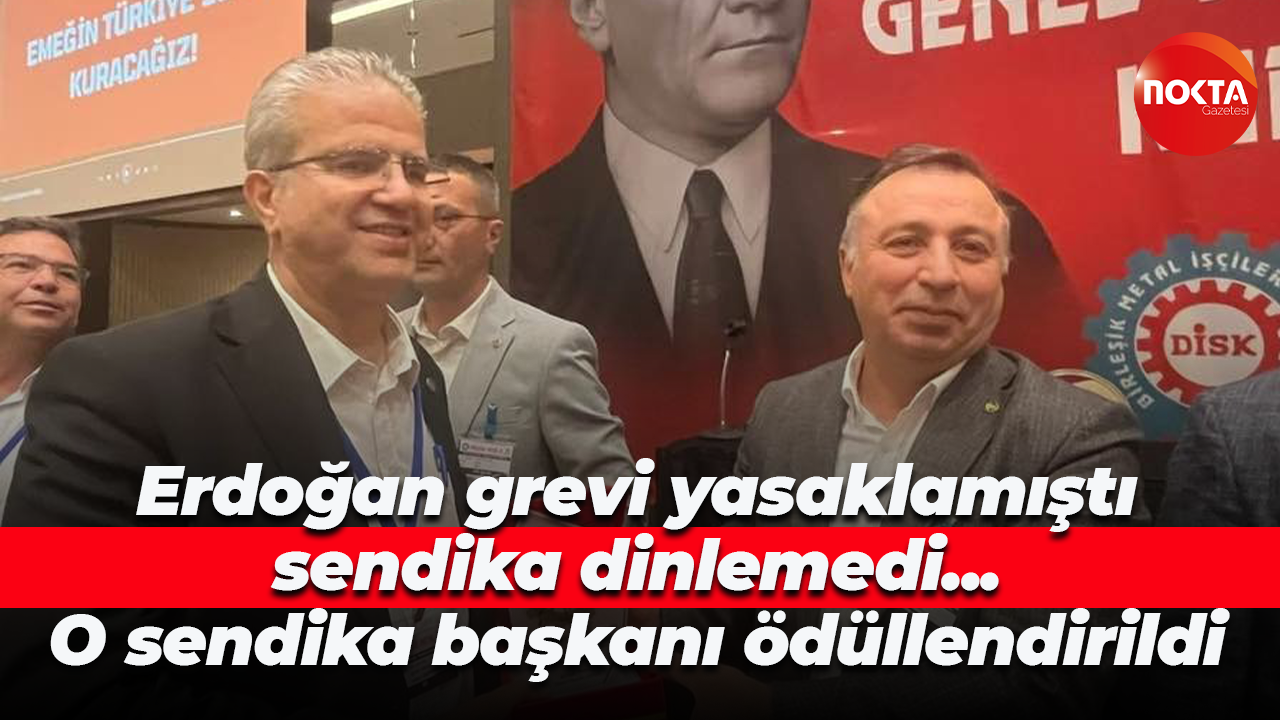 Grev yasaklarını dinlememişti… Sendikası tarafından teşekkür edildi!
