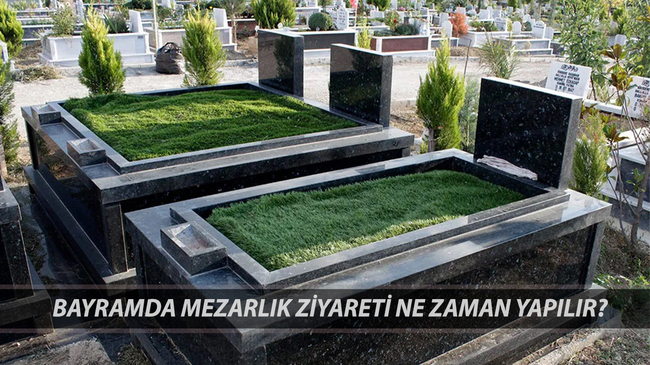 Mezarlık Ziyareti Bayramda Ne Zaman Yapılır? 5 Haziran Arefe Günü Mezarlık Ziyareti Yapılır Mı?