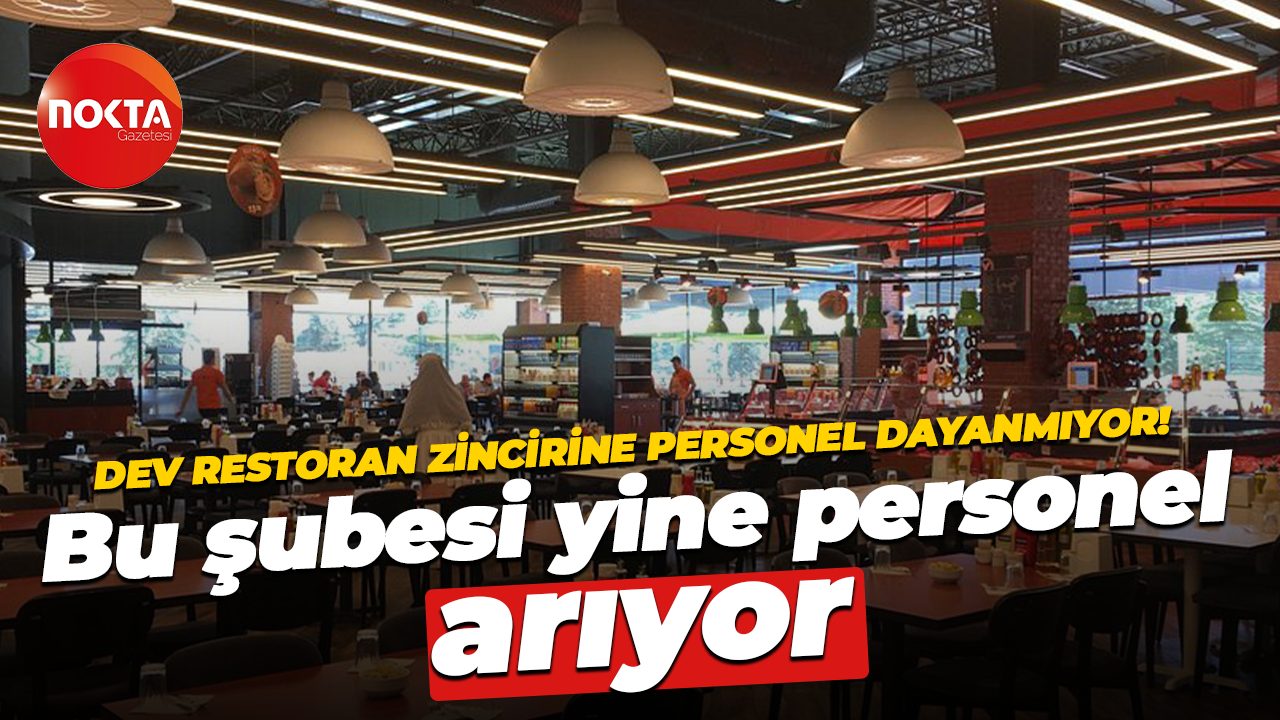 Türkiye’nin dev restoran zincirinin İzmit’teki şubesine personel dayanmıyor!