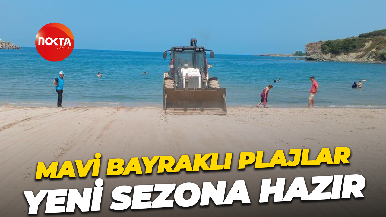 Mavi Bayraklı plajlar yeni sezona hazır