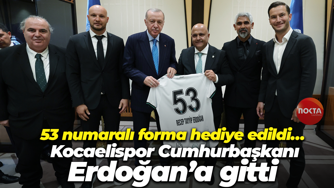 53 numaralı forma hediye edildi… Kocaelispor Cumhurbaşkanı Erdoğan’a gitti