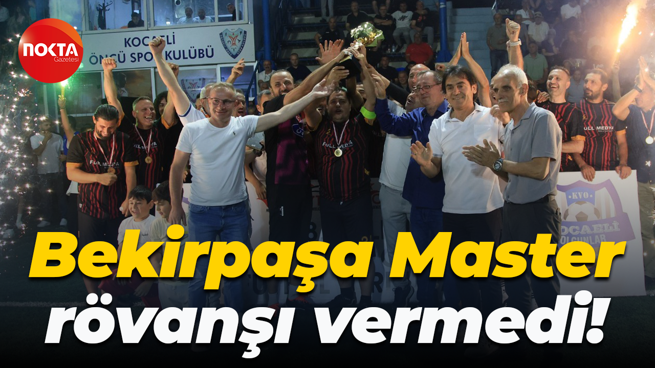 Bekirpaşa Master rövanşı vermedi!