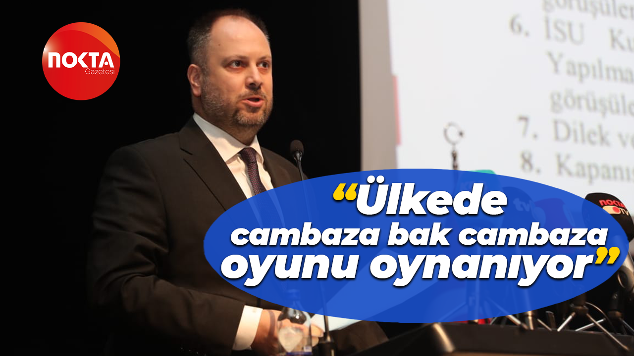 Mehmet Ümit Küçükkaya: Ülkede cambaza bak cambaza oyunu oynanıyor