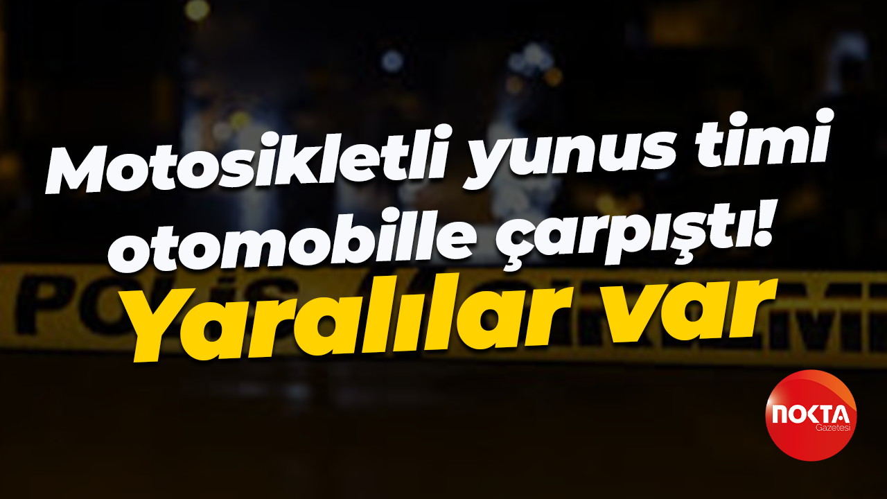 Kocaeli'de motosikletli yunus timinin otomobille çarpıştığı kazada 2 polis yaralandı