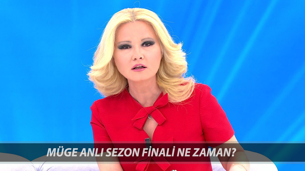 MÜGE ANLI SEZON FİNALİ YAPTI MI? ATV Müge Anlı Sezon Finali Ne Zaman 2025?
