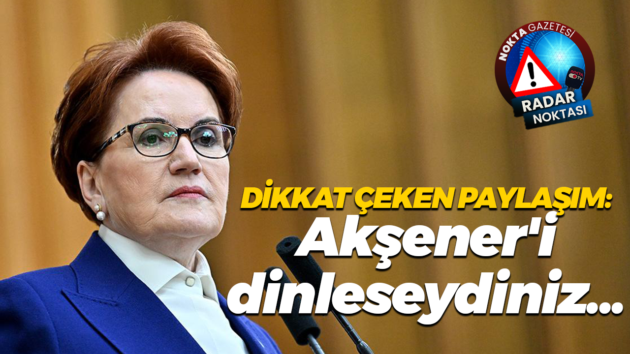 İzmitli isimden dikkat çeken paylaşım: Meral Akşener’i dinleseydiniz...