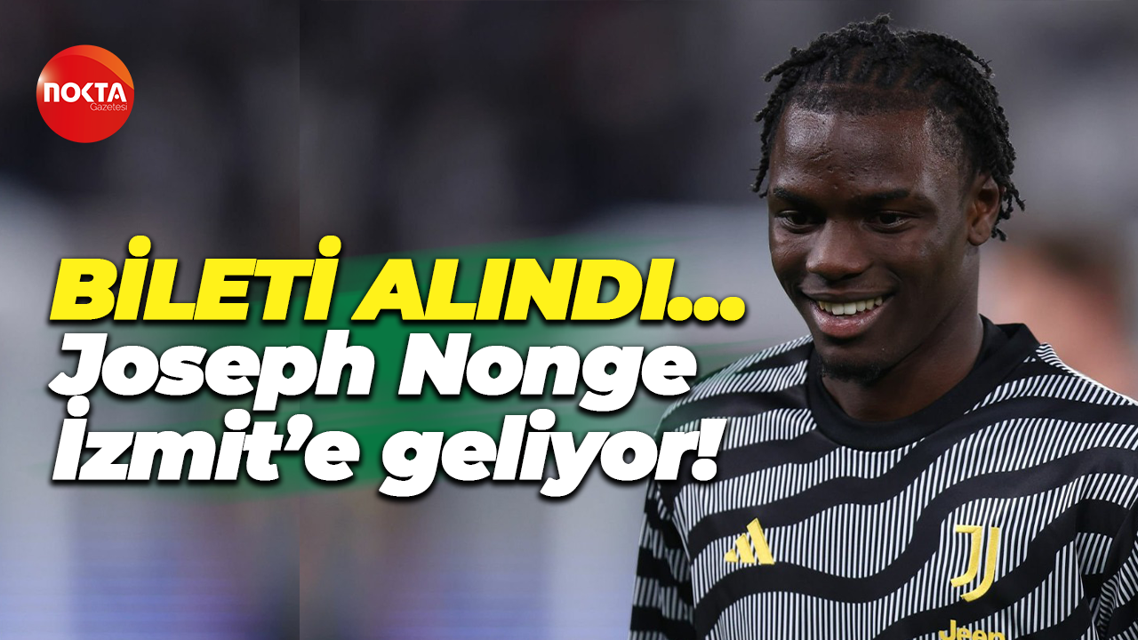 Bileti alındı… Joseph Nonge İzmit’e geliyor!