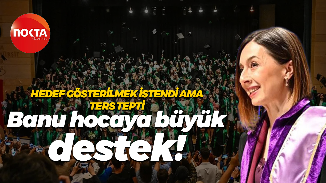 Hedef gösterilmek istendi ama ters tepti; Banu hocaya büyük destek!