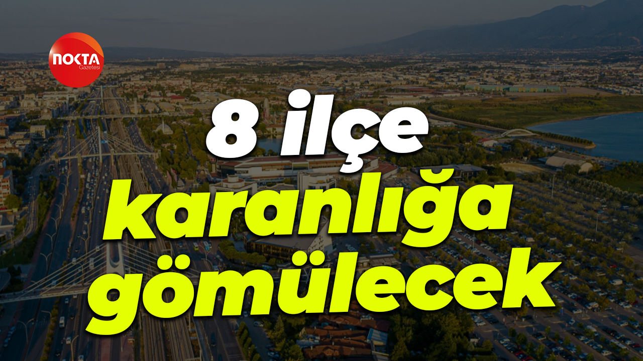Kocaeli'de 8 ilçe karanlığa gömülecek
