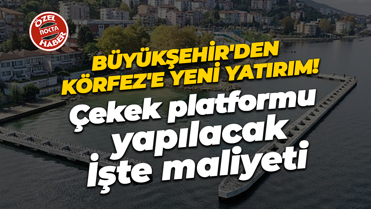 Kocaeli Büyükşehir’den Körfez Yelken Kulübü’ne yeni yatırım! İşte maliyeti