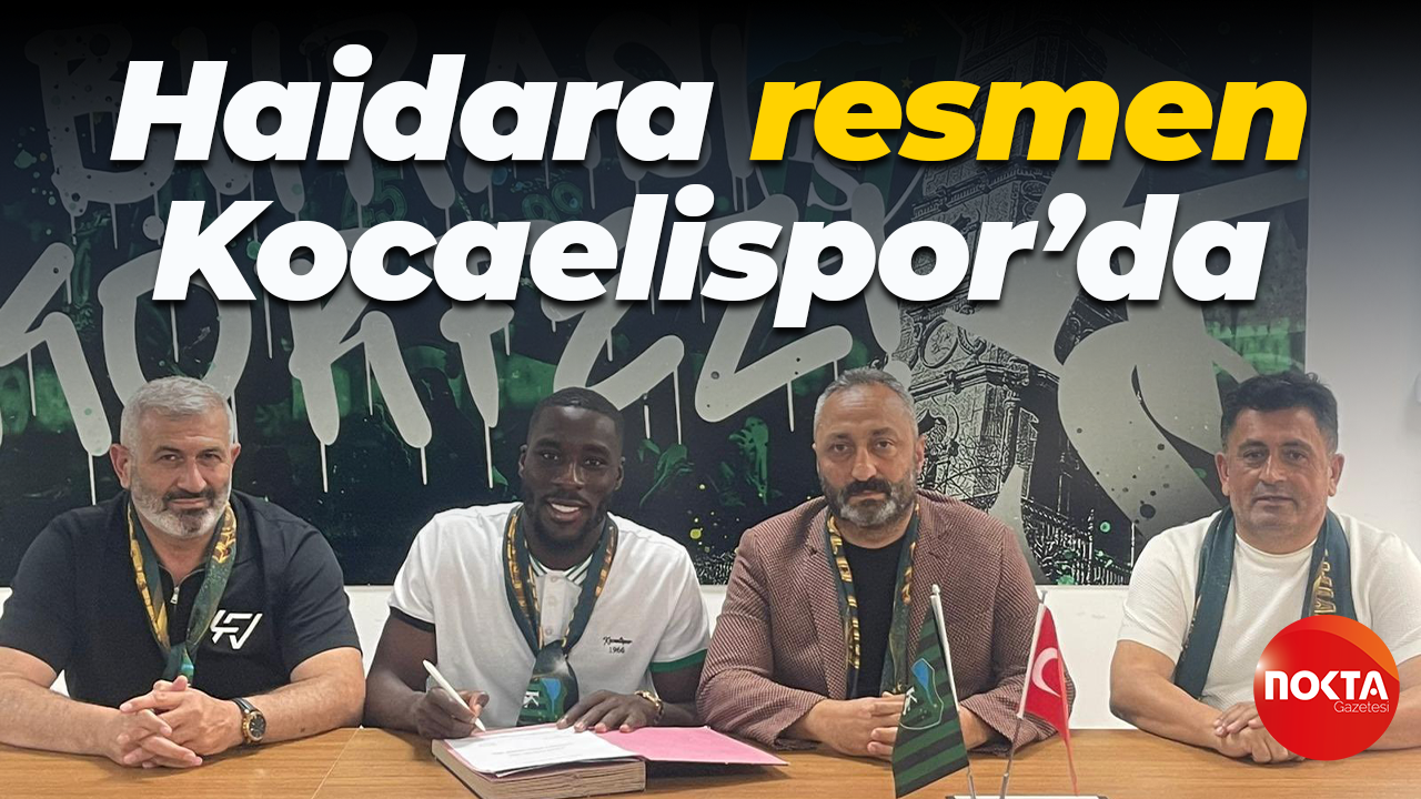 Haidara resmen Kocaelispor’da... İmzalar atıldı