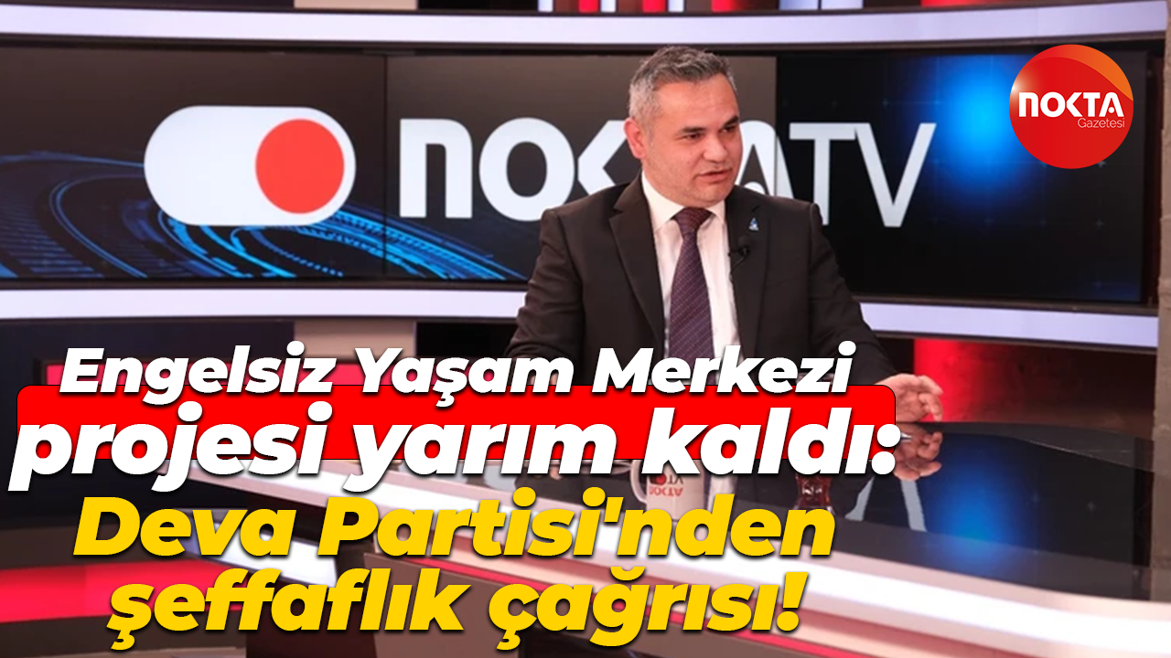 Gebze'de Engelsiz Yaşam Merkezi projesi yarım kaldı: Deva Partisi'nden şeffaflık çağrısı!