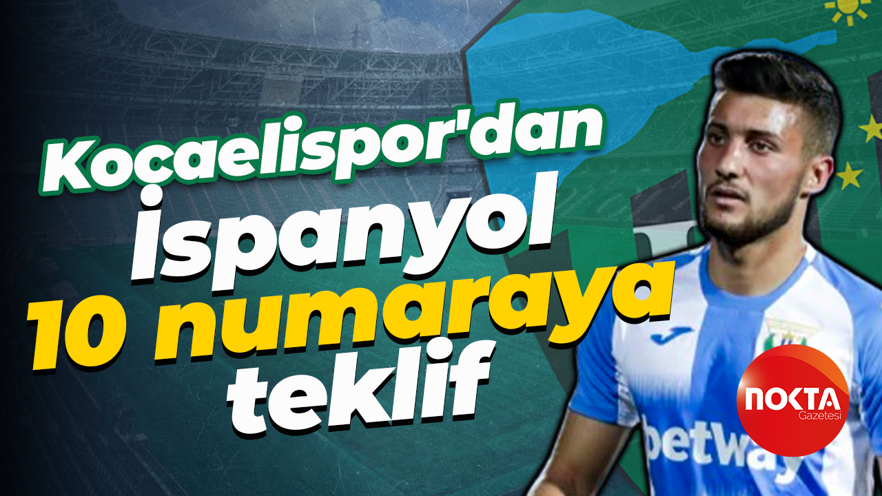 Kocaelispor'dan İspanyol 10 numaraya teklif