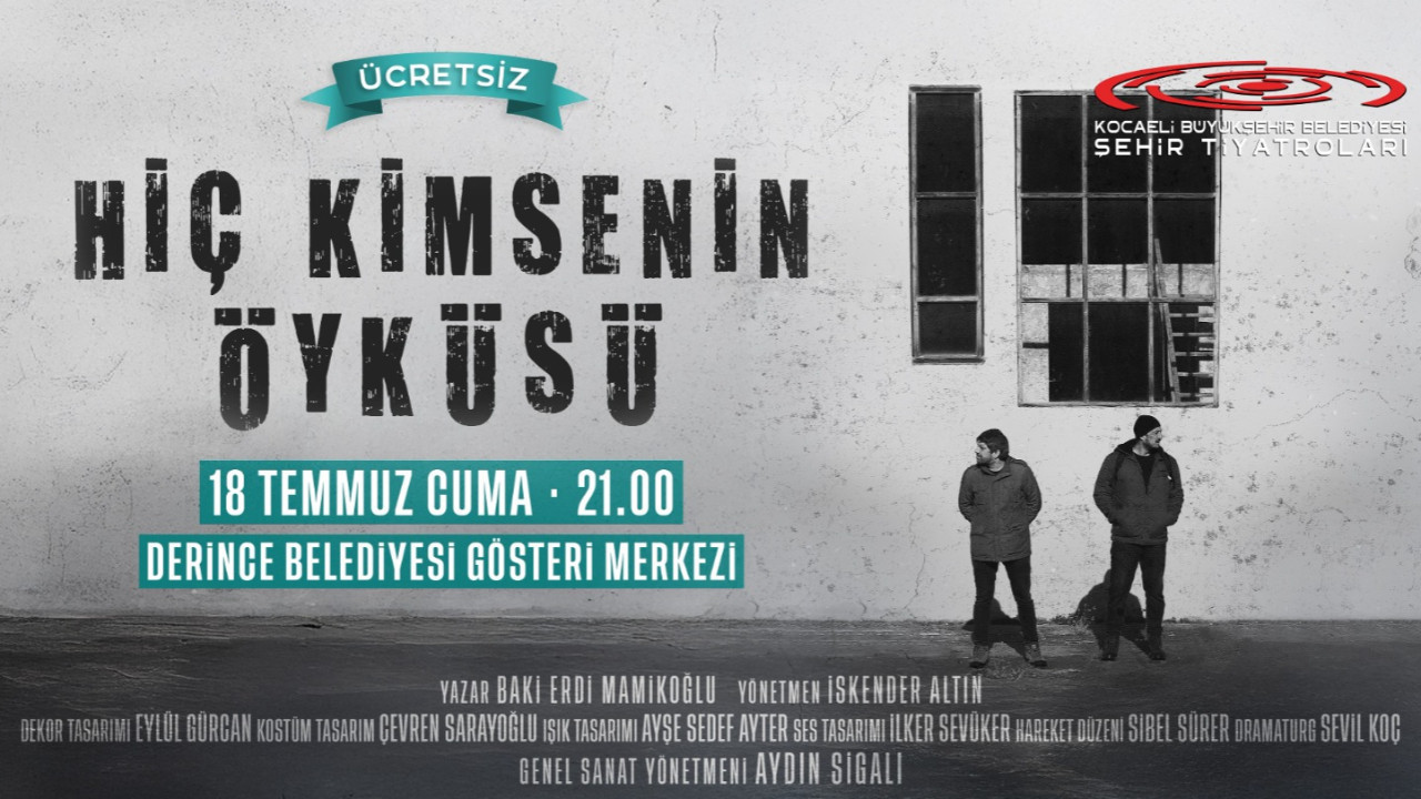 Hiç Kimsenin Öyküsü, Derince'de